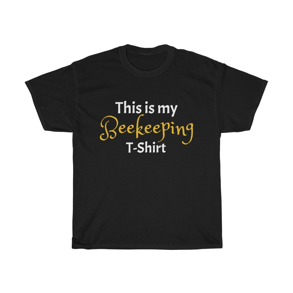 THIS IS MY BEEKEEPING T-SHIRT